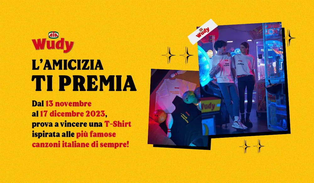 L’amicizia ti premia, con il nuovo concorso Wudy